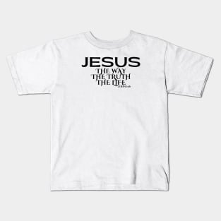 JESUS THE WAY THE TRUTH THE LIFE Kids T-Shirt